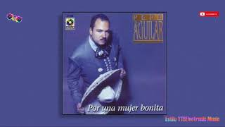 Por una mujer bonita Pepe Aguilar