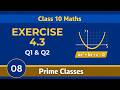 Class 10 Math | Chapter 4 | Exercise 4.3 | Part 01 | Prime Classes