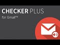 Checker Plus for Gmail™ chrome extension