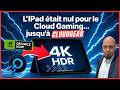 Cette app révolutionne l'iPad qui était NUL pour le cloud Gaming. 4K HDR AV1 et clavier souris #gfn