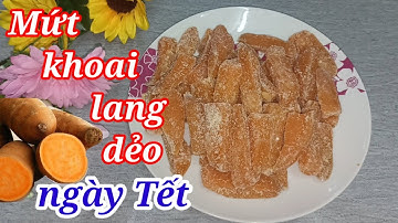 Mứt khoai dẻo _Cách làm đơn giản cực kỳ ngon đón Tết , không cần nước vôi trong không cần phèn chua
