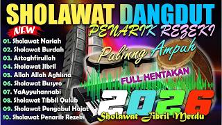 SHOLAWAT VERSI DANGDUT KOPLO TERBARU FULL ALBUM | Sholawat Jibril | PLAYLIST SHOLAWAT TERBAIK 2026