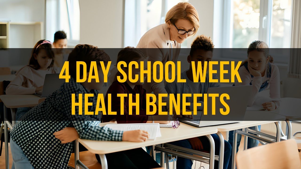 Health Benefits Of A 4 Day School Week YouTube Health Benefits Of A 4 Day School Week YouTube