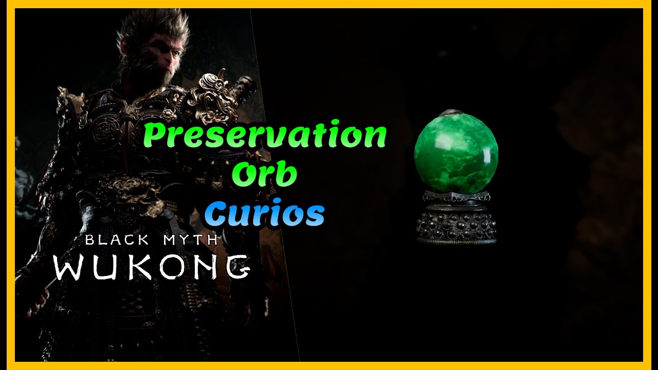 Black Myth Wukong: Preservation Orb Curios