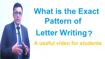 English letter writing exact formats,lecture by shahid Bhatti