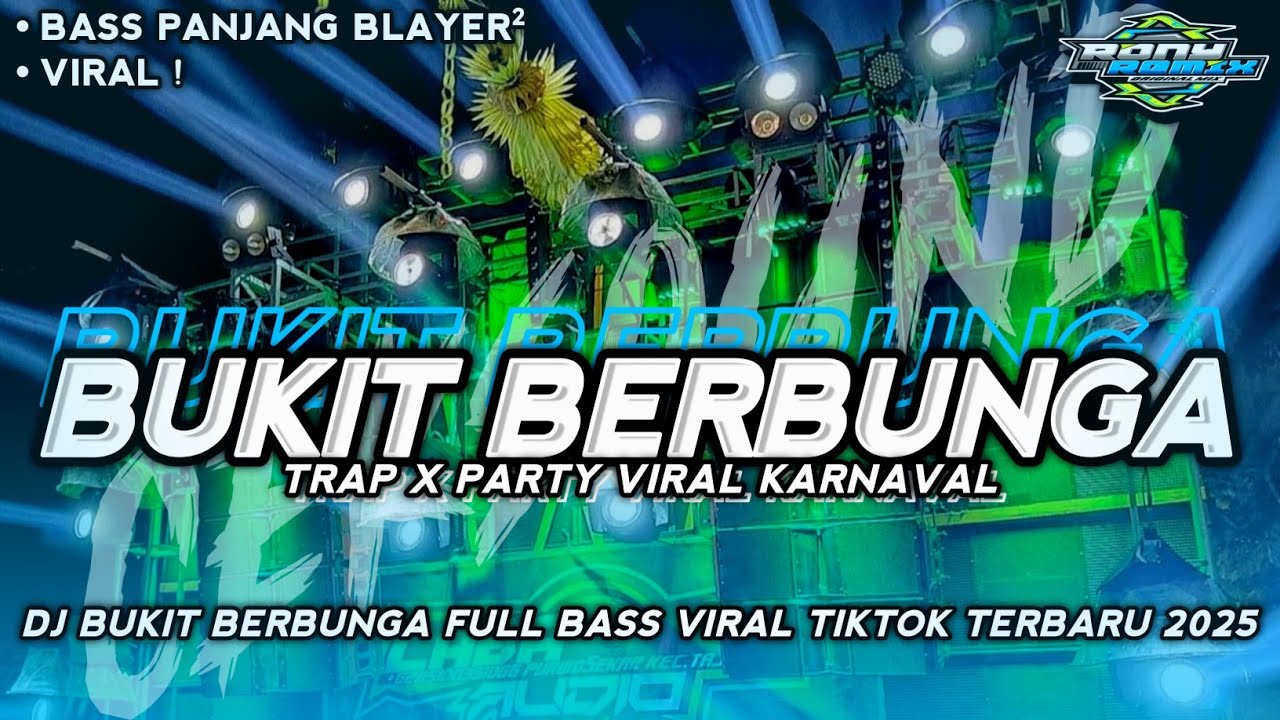 DJ BUKIT BERBUNGA FULL BASS - STYLE TRAP X PARTY ‼️ BASS HOREG DILUAR DUGAAN ‼️