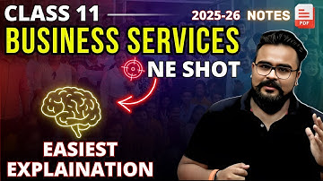 BUSINESS SERVICES class 11 ONE SHOT | business studies chapter 4 | GAURAV JAIN