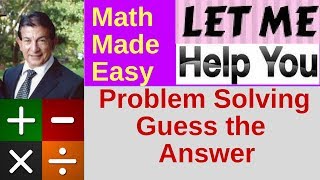 Problem Solving - Guess the Answer