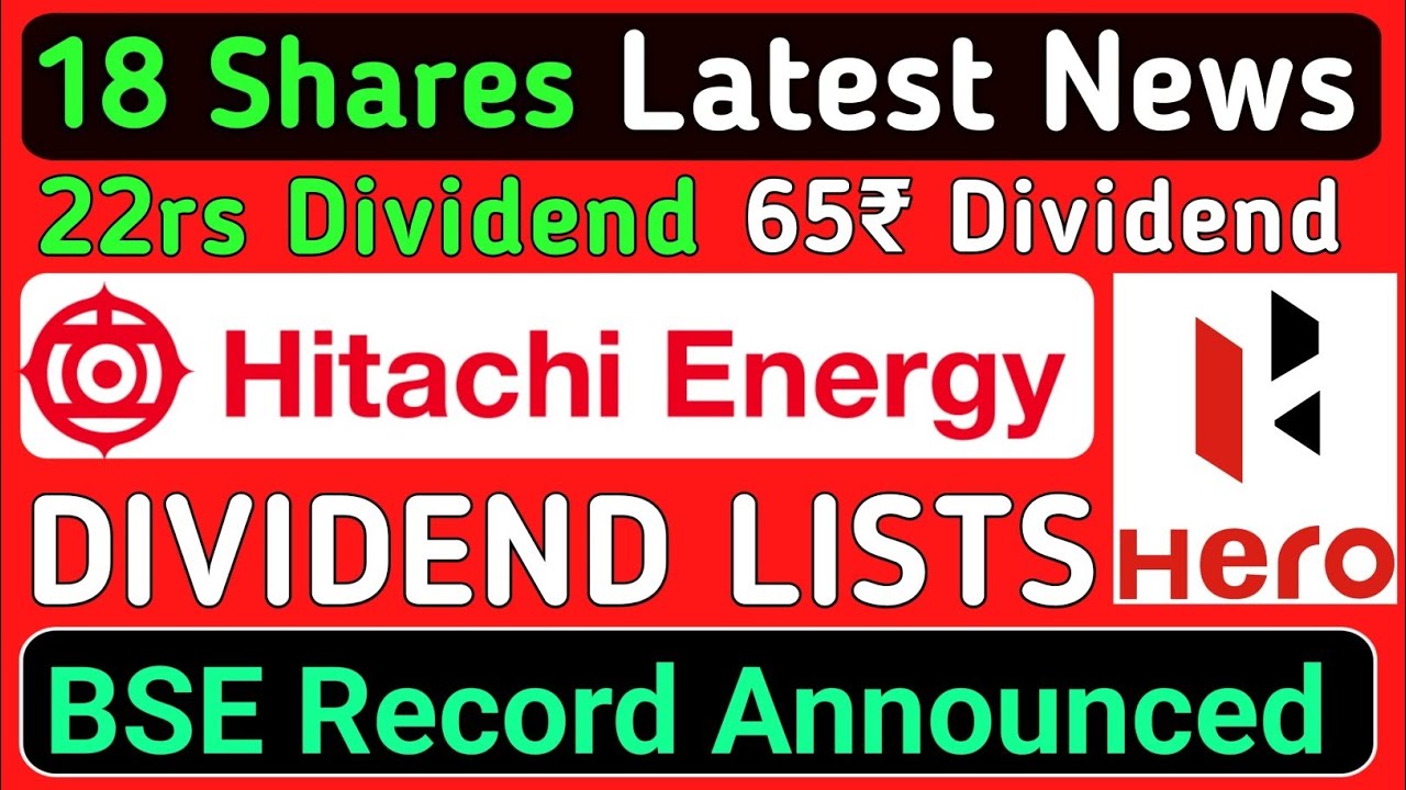 Hitachi Energy share • bse share • Hero motocorp share+ 18 Shares dividend stocks