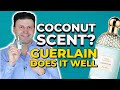 GUERLAIN Coconut Fizz Fragrance REVIEW | MAX FORTI