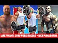 Larry Wheels Goes For Curl World Record + Challenging Thor's Record in September + Rich Piana Drama