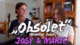 &quot;Obsolet&quot; - Madeline Juno (Cover) | JOSY &amp; MARIE