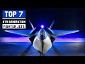 Top 7 Sixth-Generation Fighter jets | Best 6th Generation Aircraft