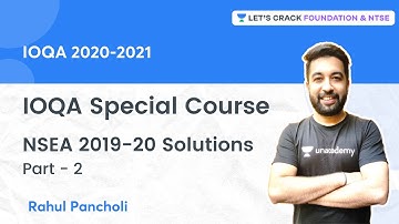 IOQA Special Course: NSEA 2019-20 Solutions | Part 2 | Physics | Rahul Pancholi