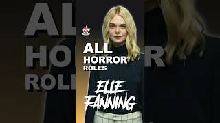 Elle Fanning All Horror Movies Shorts