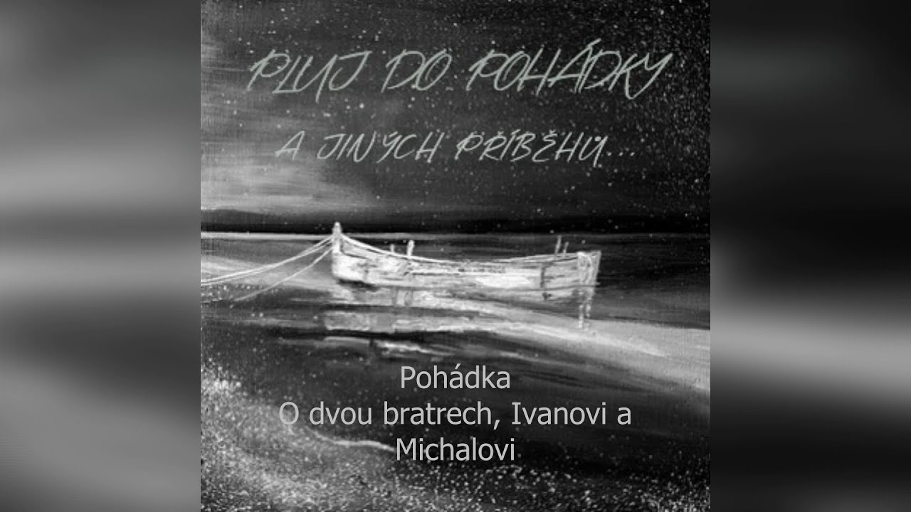 Čarodějná mošna pohádek II. - O dvou bratrech, Ivanovi a Michalovi 11#