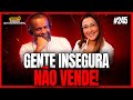 Gente insegura no vende  podcast eag 245