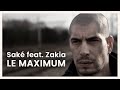 Clip sak feat zakia  le maximum