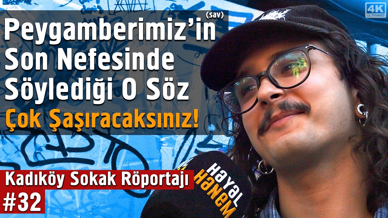 Hz. Muhammed (sav) Ölmeden Önce Ne Söyledi? - Cevaplar Şok Etti! - Kadıköy Sokak Röportajı