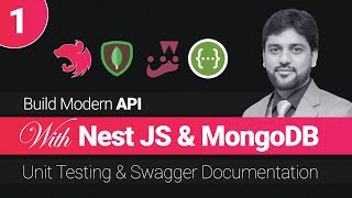 Build Modern API Using Nest JS, MongoDB with Unit Testing & Swagger | Tools & Technologies (Class 1)