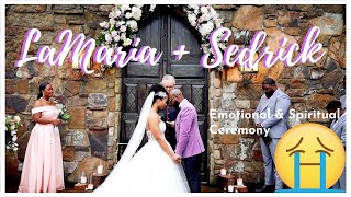 The MOST powerful EMOTIONAL &amp; SPIRITUAL Wedding CEREMONY | LaMaria + Sedrick | 😭🖤✝️