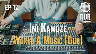Ini Kamoze - World A Music [DUB] 🎛️ DUBSTATION | Ep.#12