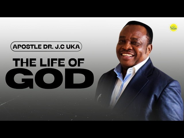 THE LIFE OF GOD APOSTLE DR. J.C. UKA