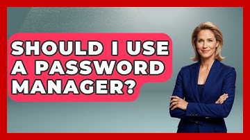 Should I Use A Password Manager? - Trend Unwrapper