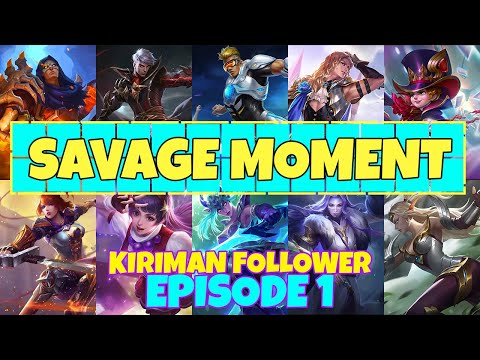 Savage Moment Kiriman Follower ~ Episode 1 | Mobile Legends @KotakMasuk