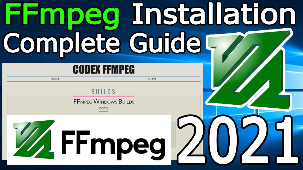 How to Install FFmpeg on windows 10  2021 Update  Complete Step by Step Guide