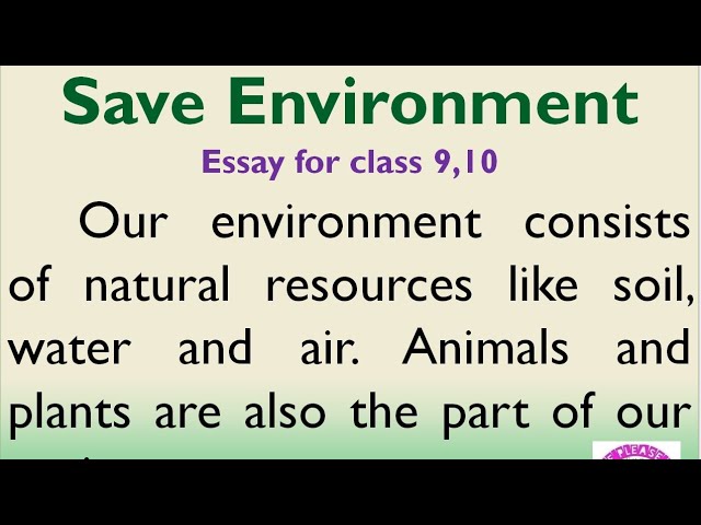 Essay on Save Environment in English for Higher Secondary students by Smile  Please World - YouTube