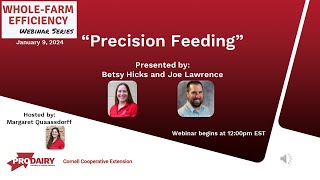 Precision Feeding. Whole Farm Efficiency Webinar Series