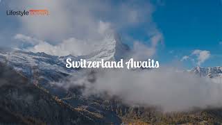 50 Best Places to Visit in Switzerland - Travel Video and Guide