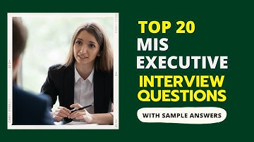 MIS Executive Interview Questions and Answers for 2025