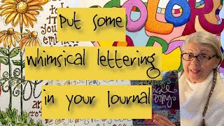 Put Some Fun, Easy, Colorful Whimsical Lettering in Your Journal! #processvideo