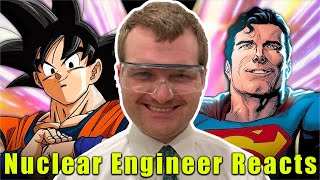 Nuclear Engineer Reacts to Death Battle: Goku vs. Superman (Dragon Ball vs. DC Comics)