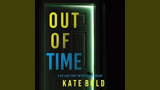 Chapter 27 - Out of Time (A Dylan First Fbi Suspense ThrillerβBook Three)