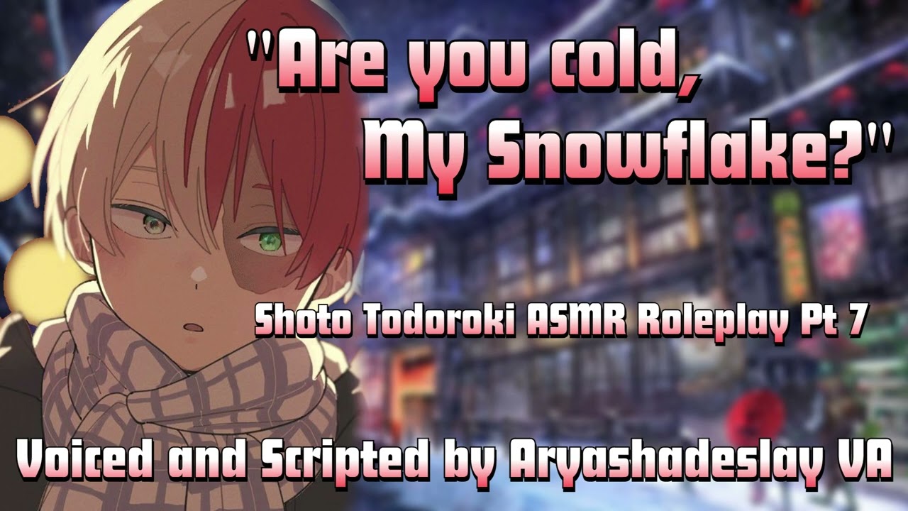 Keeping Warm with Shoto!!: Shoto Todoroki ASMR Roleplay Pt 7 [F4A][My Hero Academia]