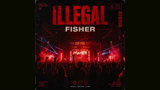 FISHER, Chris Lake, Mau P — Illegal (Official Audio)