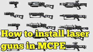 HOW TO INSTALL LASER GUNS IN MCPE screenshot 3