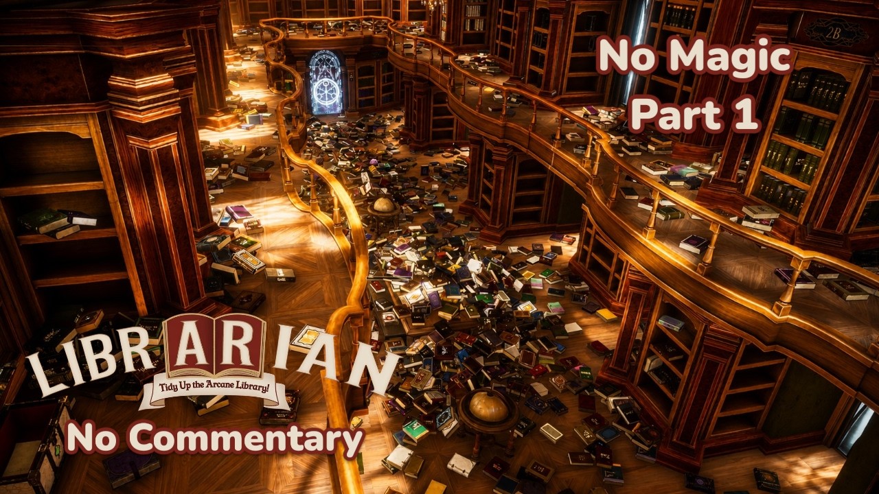 ⁣Librarian: Tidy Up the Arcane Library! | No Magic | Part 1 | No Commentary