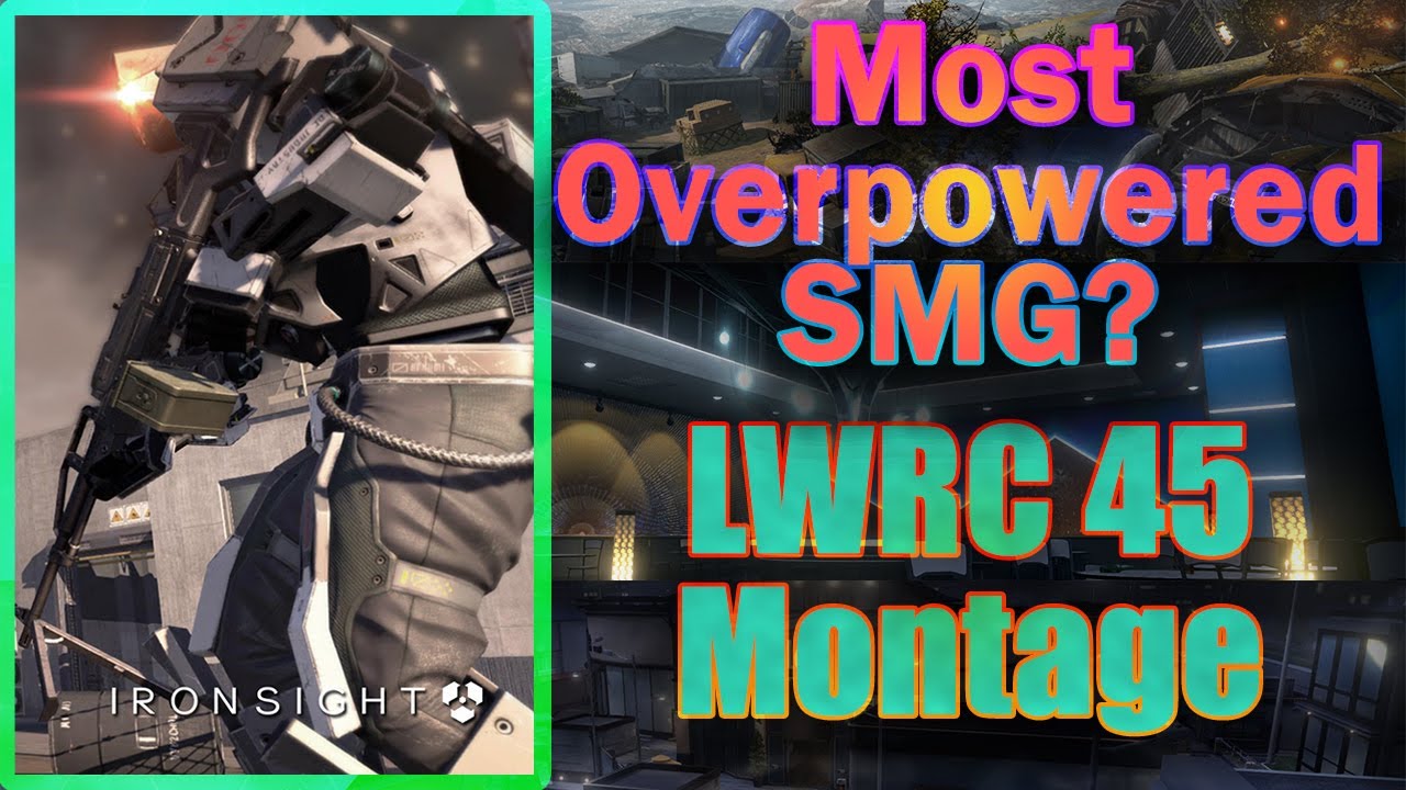 An Overpowered Weapon Montage - LWRC 45 - Ironsight
