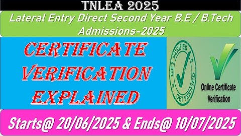 TNLEA 2025 || Lateral Entry BE/B.Tech Admission 2025 Certificate Verification Explained || Info Camp