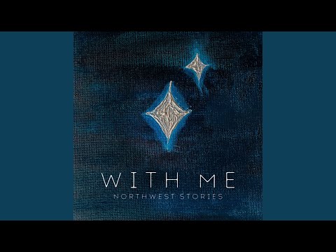 With Me - Northwest Stories