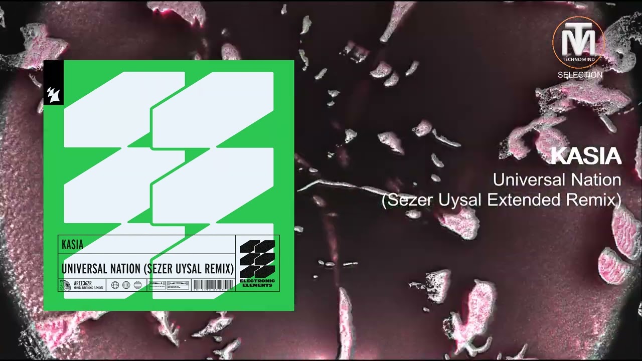 KASIA (ofc) - Universal Nation (Sezer Uysal Extended Remix) [Electronic Elements (Armada)]