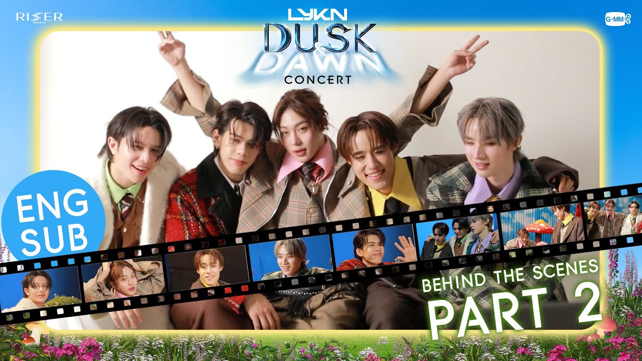 Behind The Scenes Part2] LYKN DUSK & DAWN CONCERT 🌗 - YouTube