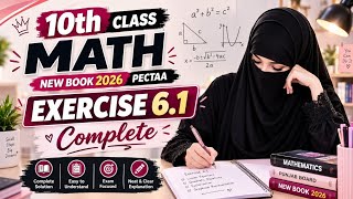 Exercise 6.1 Complete | Class 10 Math New Book 2026 | Chapter 6 | Punjab Board | PECTAA