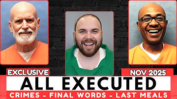 All PRISONERS EXECUTED in November 2025 (US Death Row): Crimes, Last Meals & Final Words