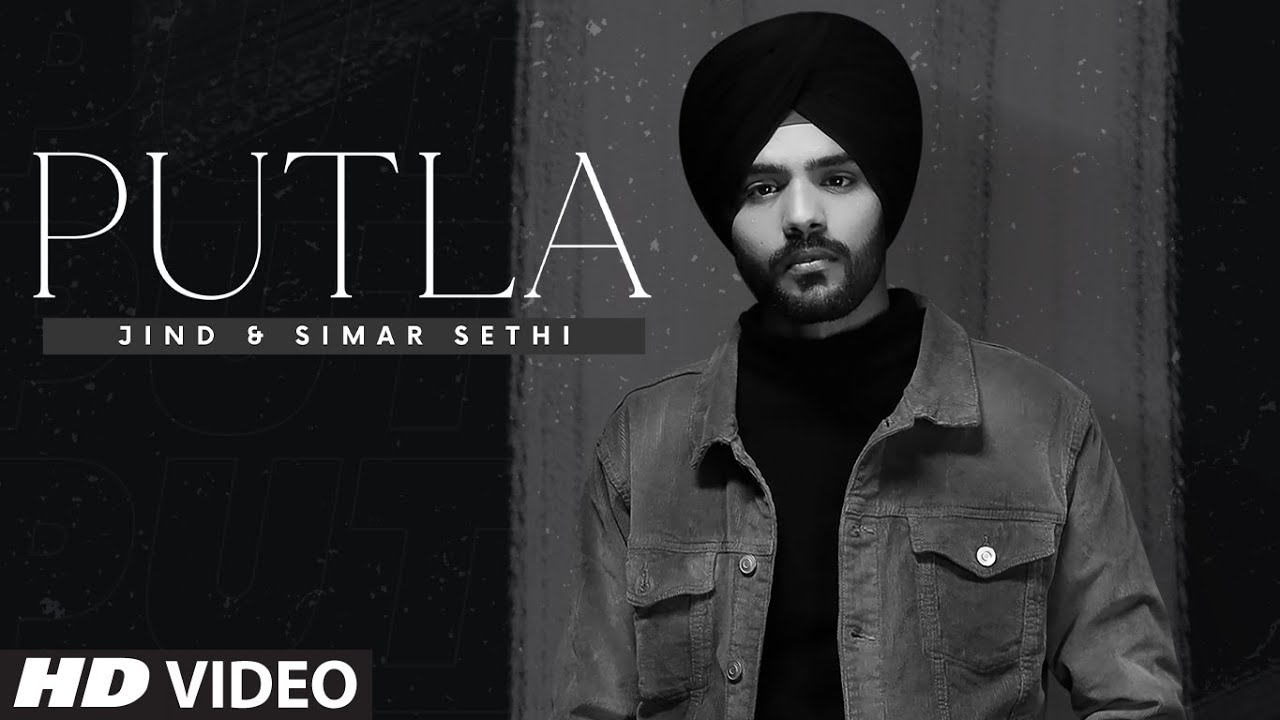 Putla Full Song Jind Simar Sethi  Maahir  Latest Punjabi Song 2020