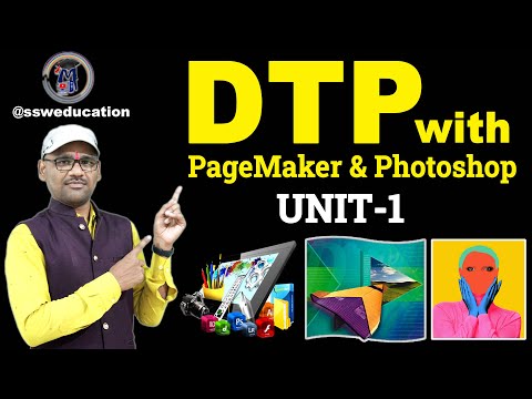 Unit-1- DTP with Pagemaker and Photoshop Tutorial | DTP Class Unit-1 | DTP and Printing